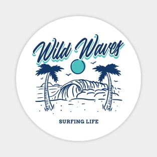 Wild Waves - Surfing Life Magnet